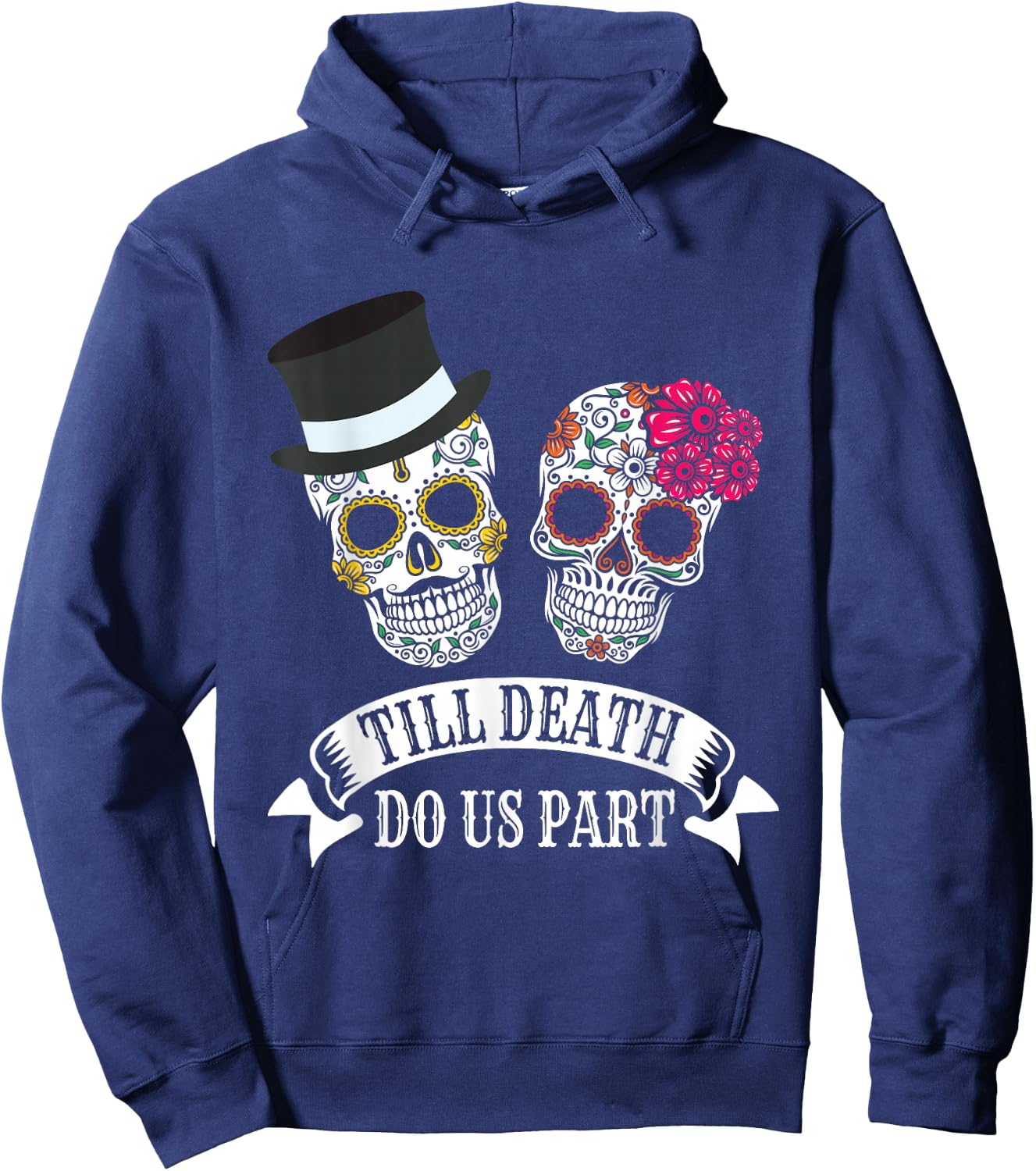 Till Death Do Us Part Wedding Day of the Dead Skulls Hoodie - Hoodie | Navy