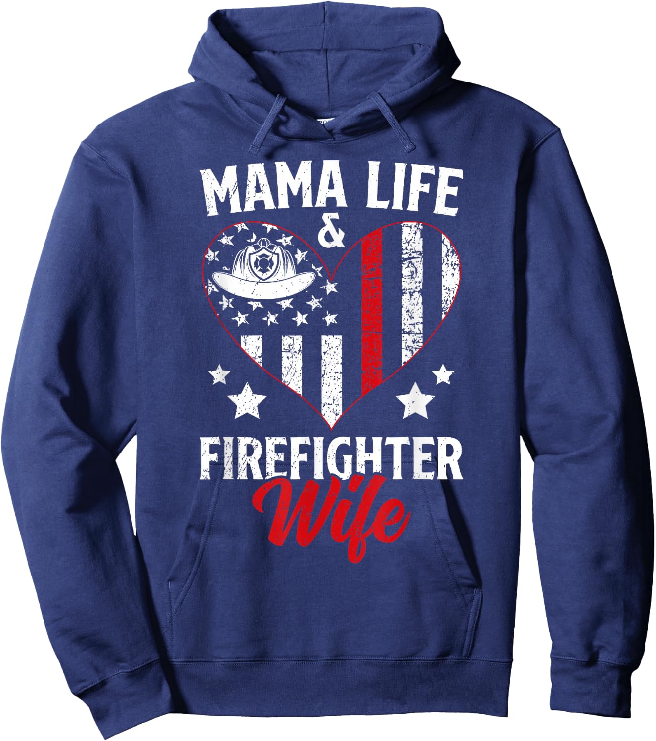 Mama Life Firefighter Wife Fire Wife of A Fireman Wife Hoodie - Hoodie | Navy