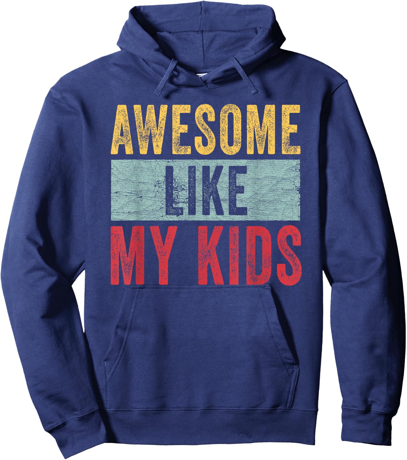 Awesome Like My Kids Dad Joke Funny Father's Day Gift Hoodie - Hoodie | Navy
