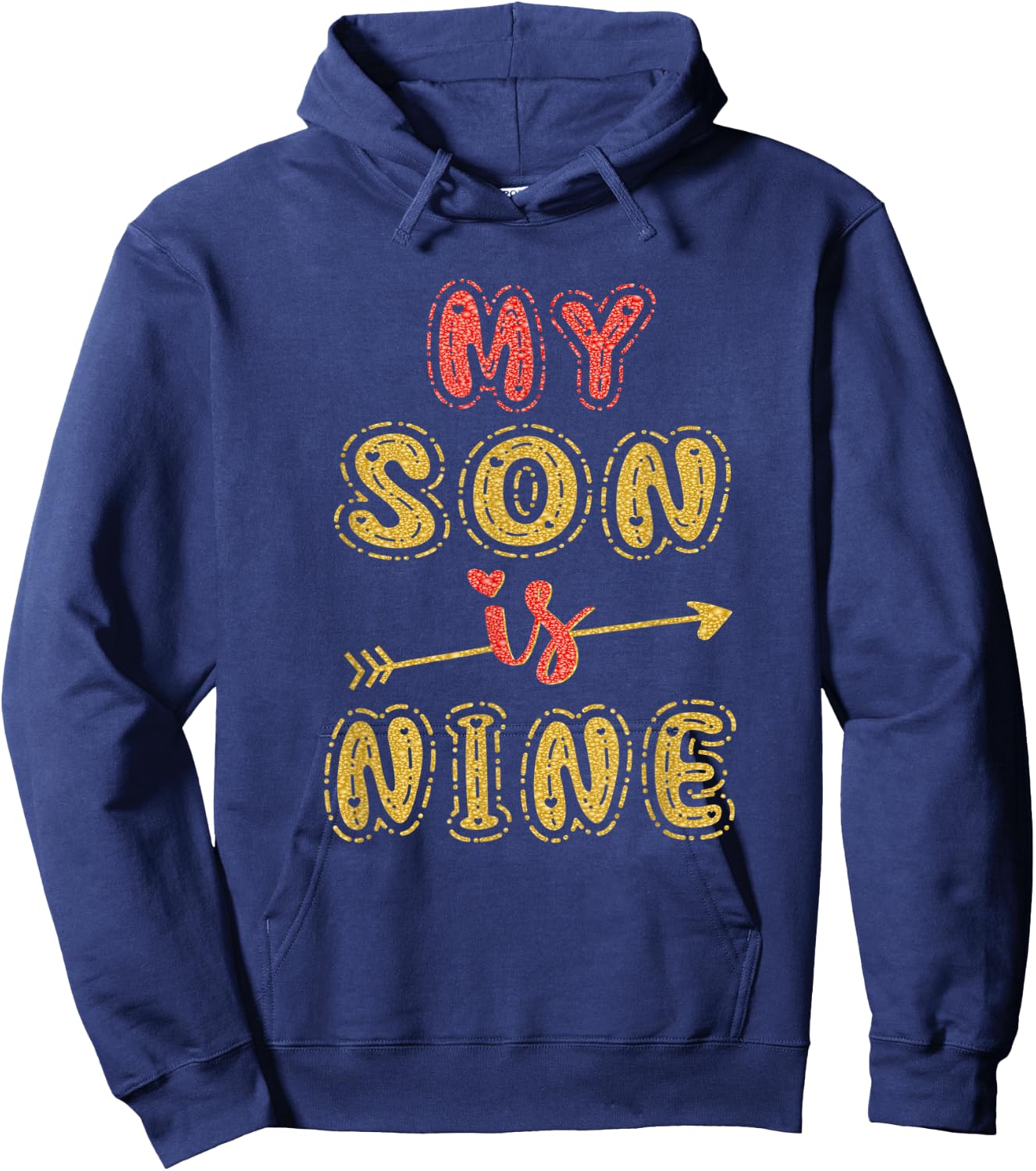 My Son Is Nine Years Old 9th Birthday Idea Hoodie - Hoodie | Navy