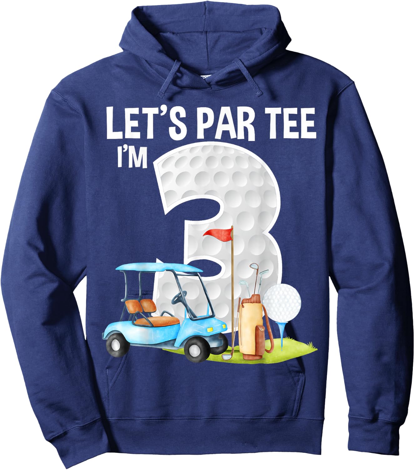 Let's Par I'm 3 3rd Birthday Party Golf Birthday Golfer Hoodie - Hoodie | Navy