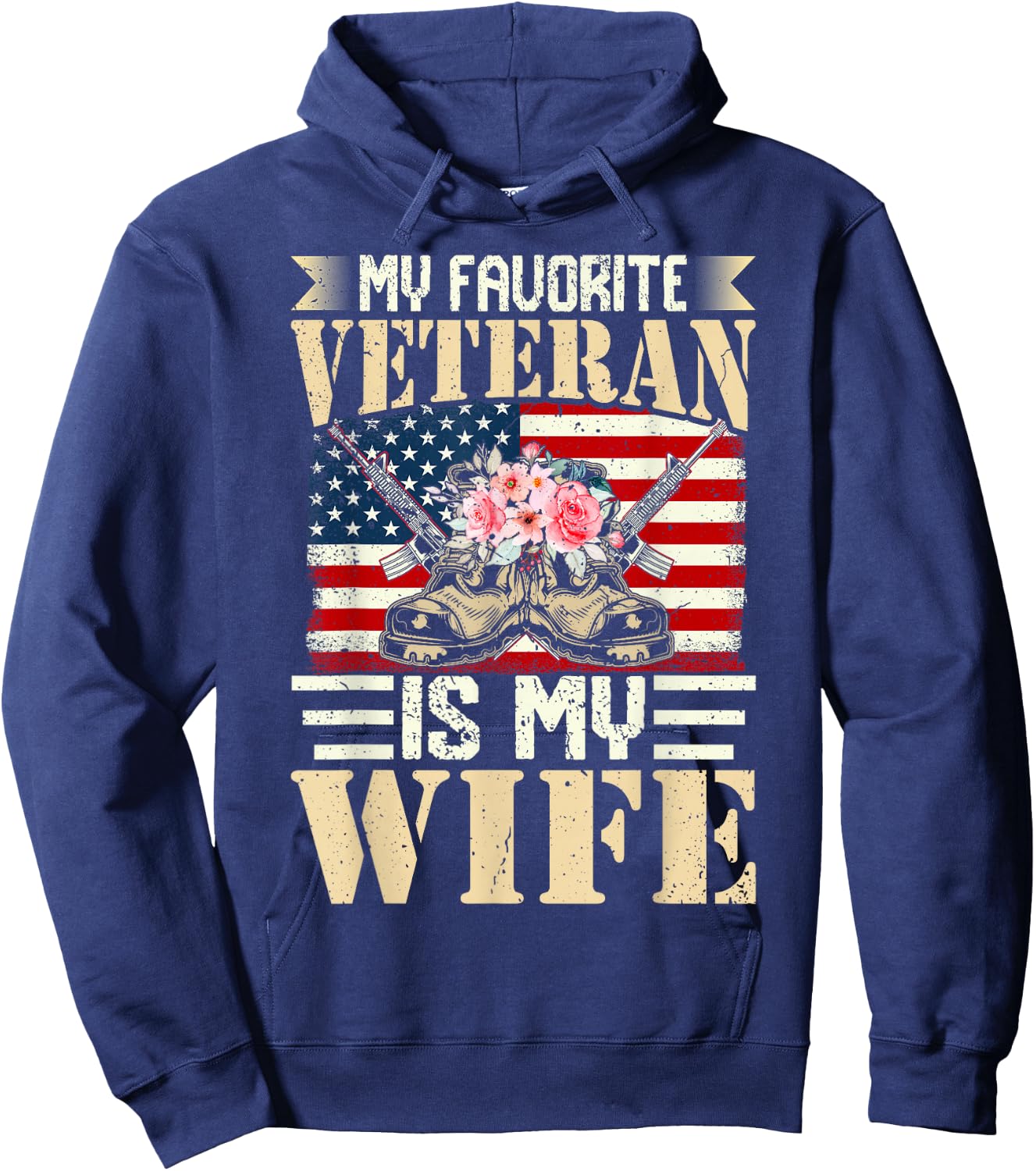 My Favorite Veteran Is My Wife US Military Soldier Hoodie - Hoodie | Navy