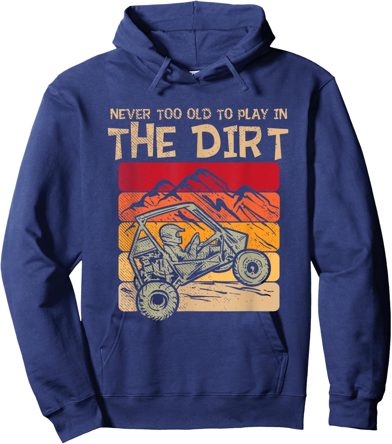 Off Road 4 Wheeler: Play In The Dirt, Offroading, Offroader Hoodie - Hoodie | Navy