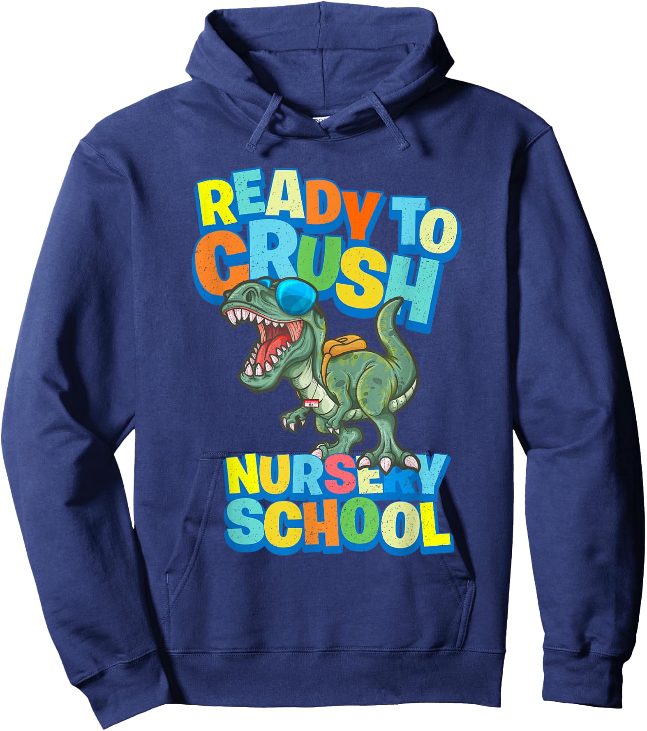 Ready to Crush First Day of Nursery School Dinosaur T Rex Hoodie - Hoodie | Navy