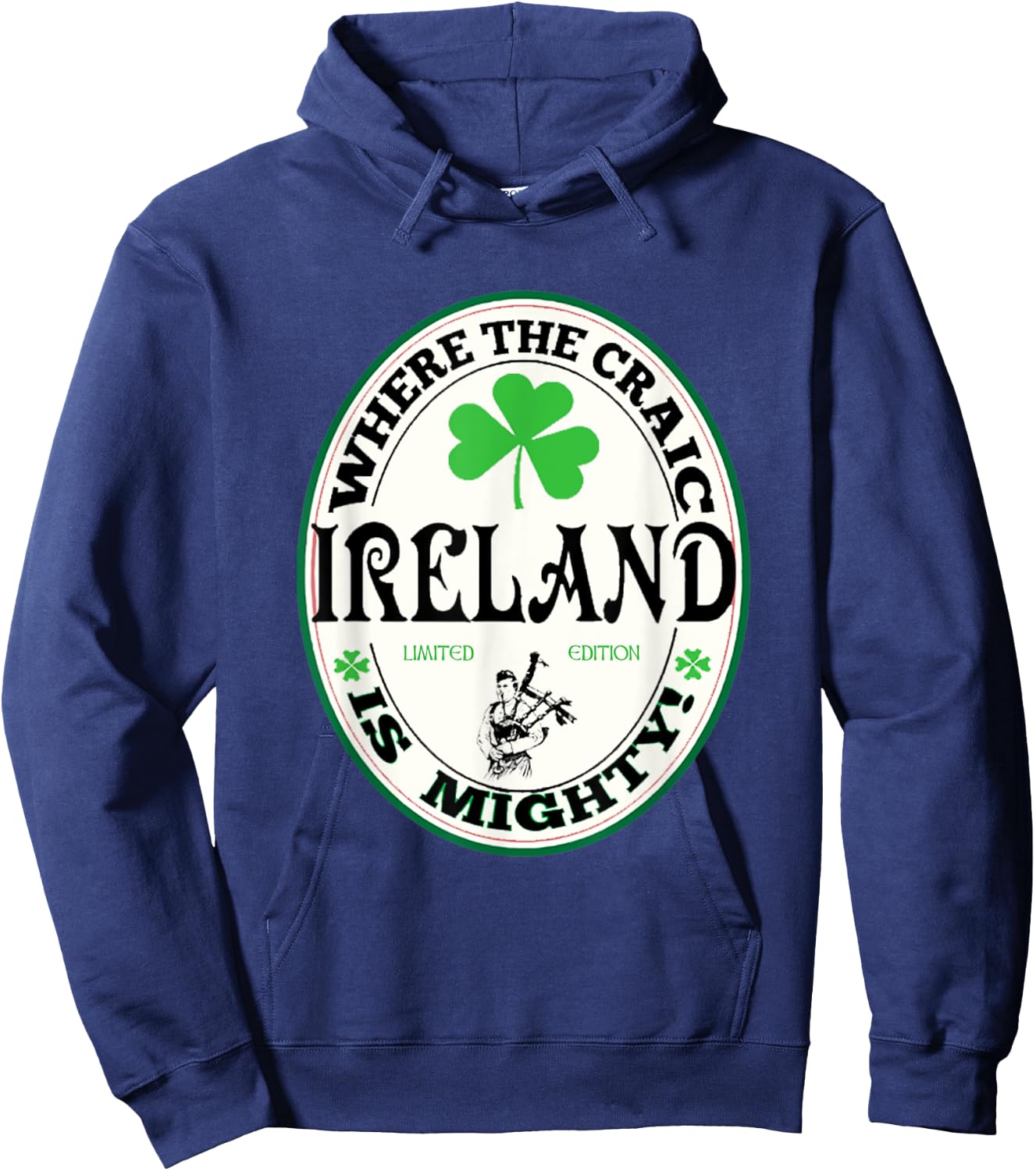 Funny Gaelic Irish Saying Ireland Where The Craic Is Mighty Hoodie - Hoodie | Navy