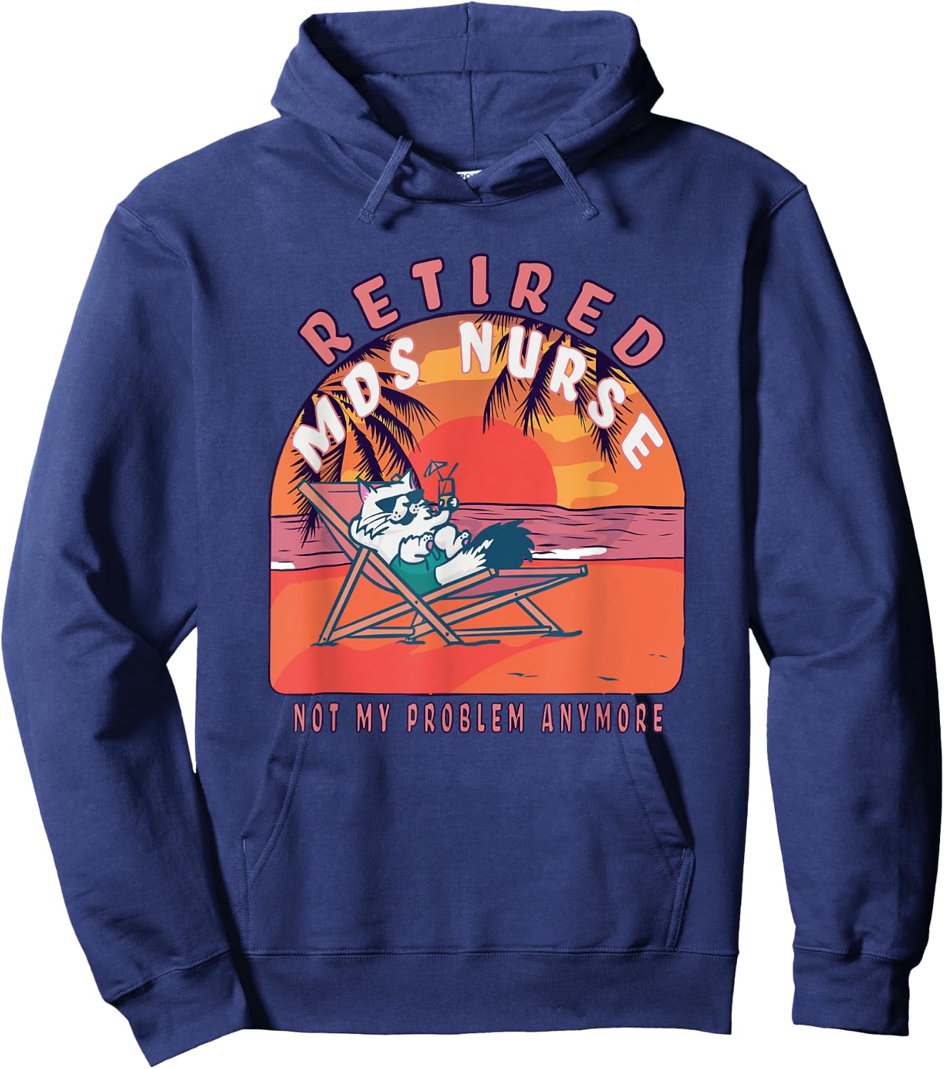Retired Mds Nurse Funny Vintage Retirement Hoodie - Hoodie | Navy