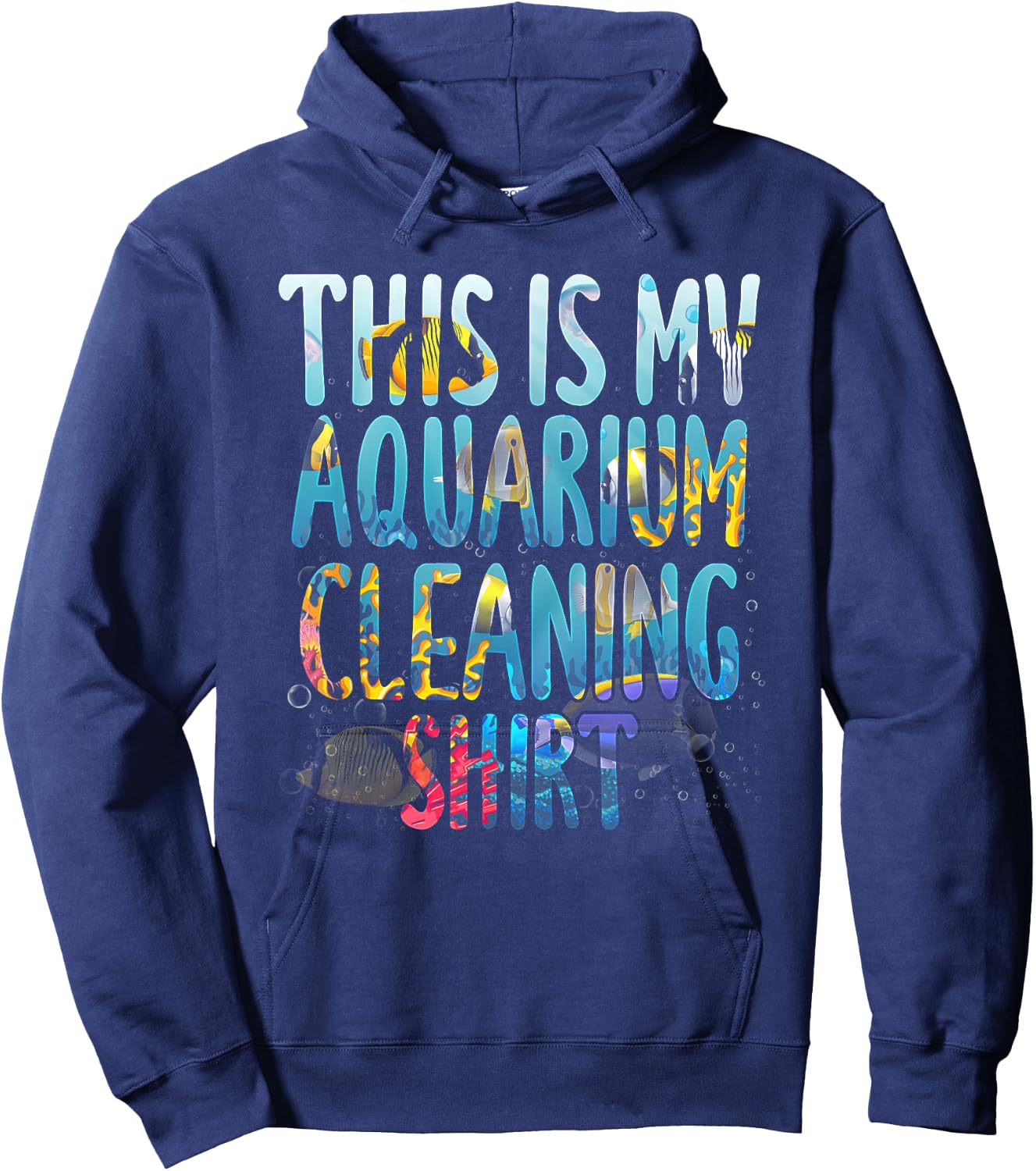 This Is My Aquarium Cleaning Shirt Fish Saltwater Animals Hoodie - Hoodie | Navy