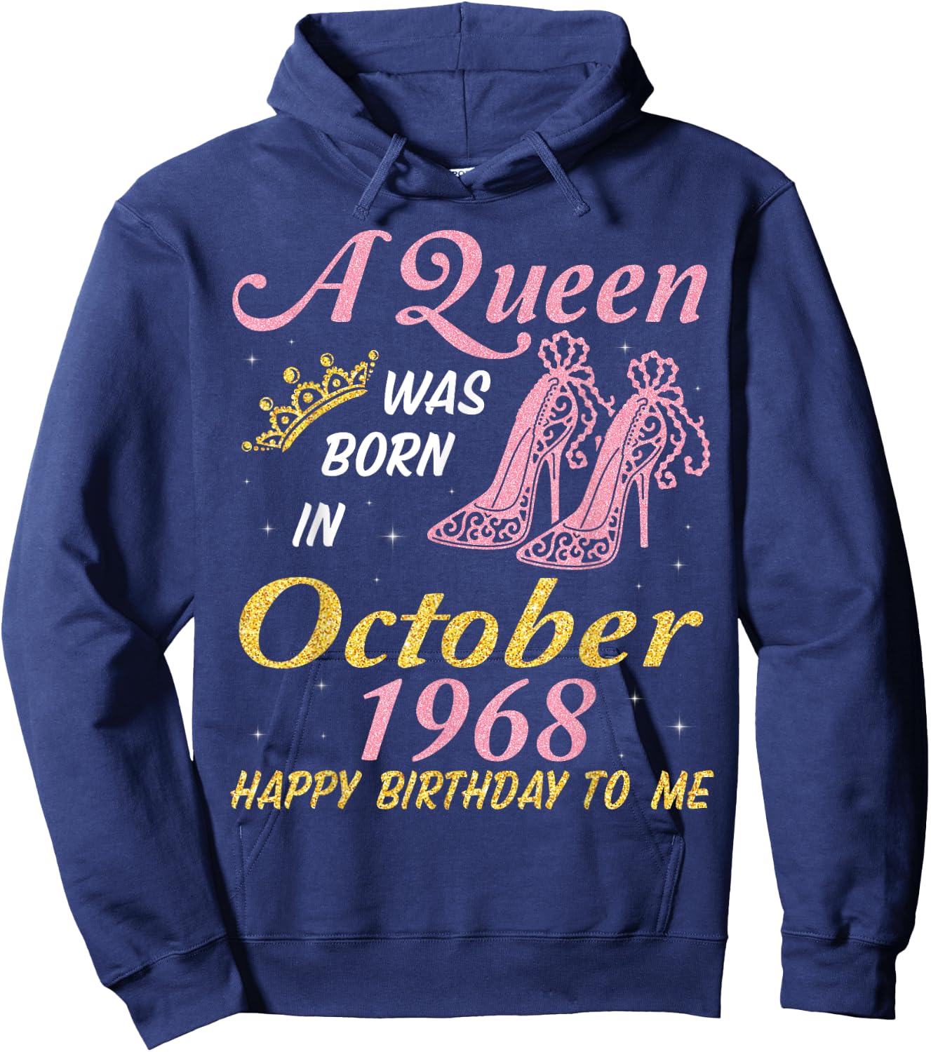 A Queen Was Born In October 1968 Happy Birthday 53 Years Old Hoodie - Hoodie | Navy