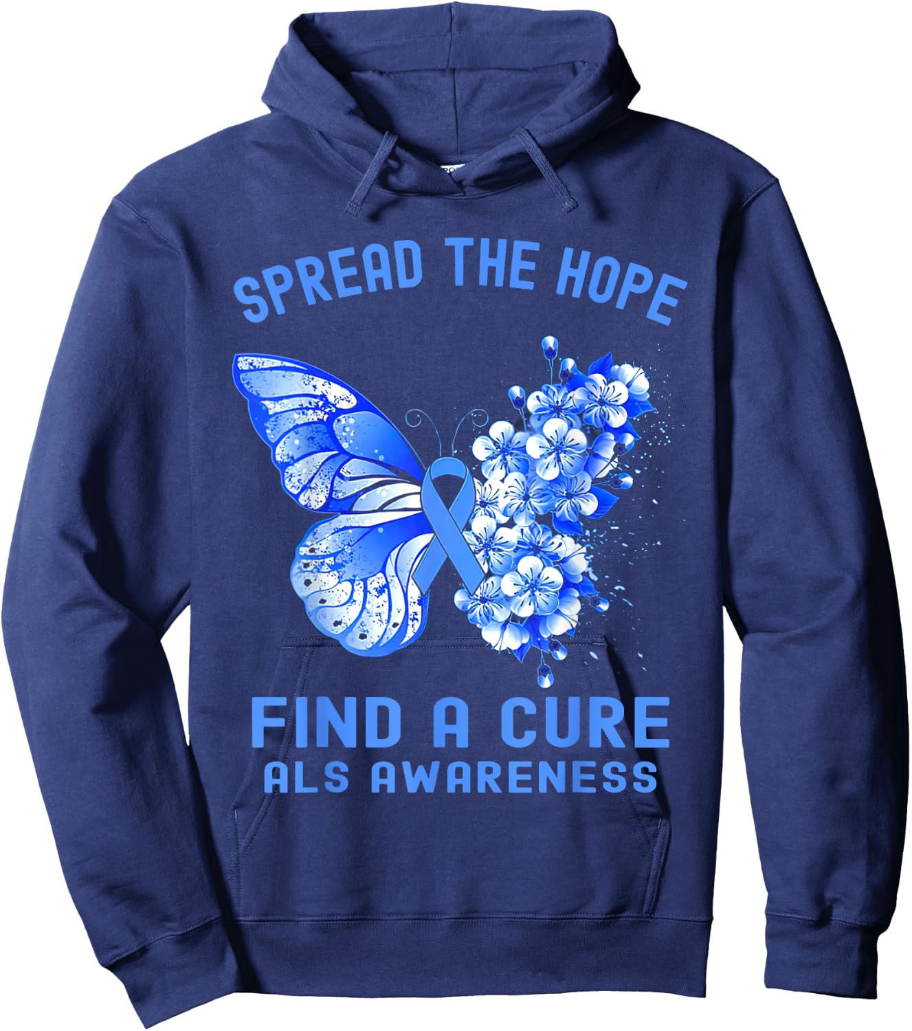 Spread The Hope Find A Cure ALS Awareness Hoodie - Hoodie | Navy