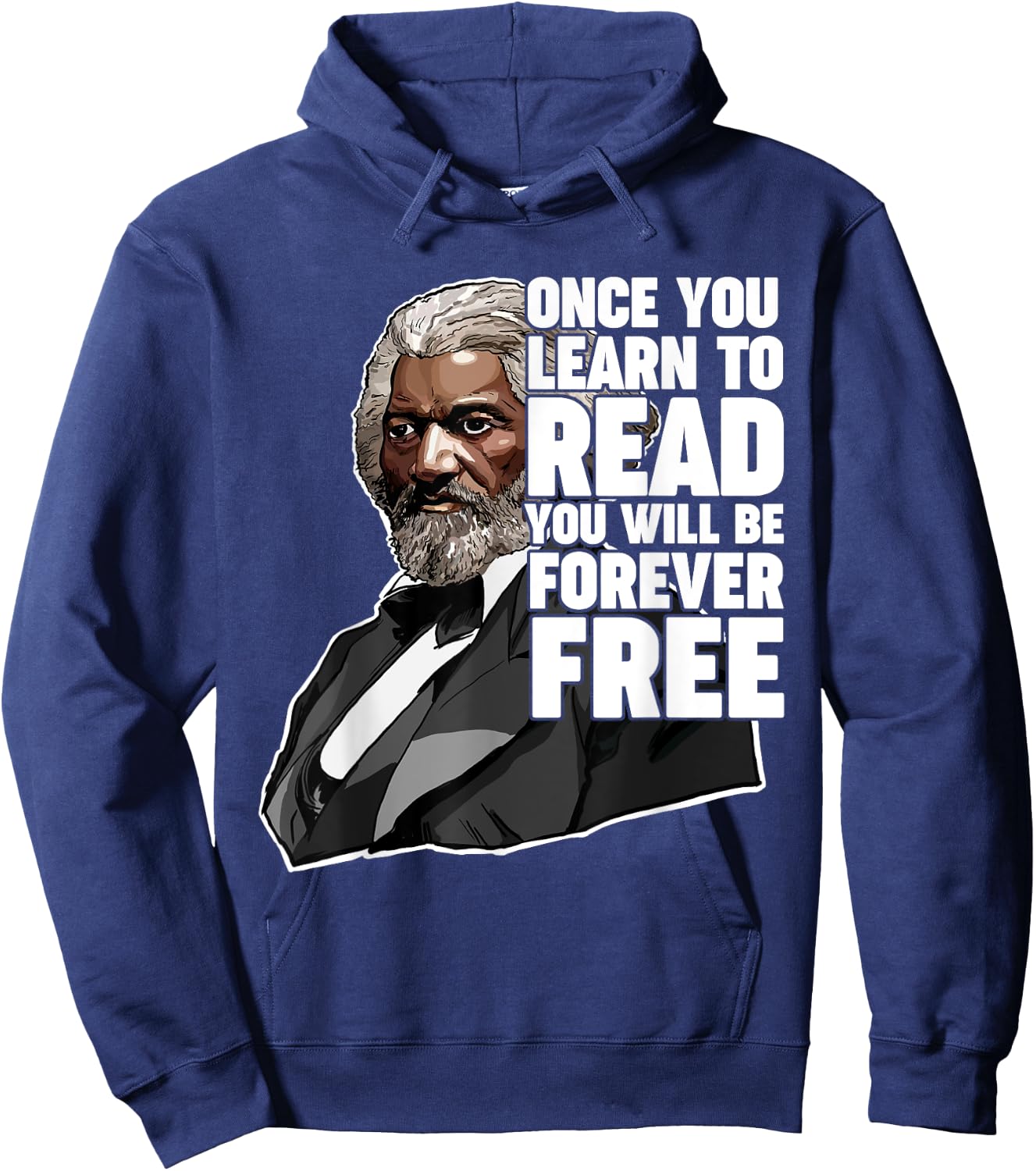 Once You Learn to Read Frederick Douglass Freedom Quote Small Hoodie - Hoodie | Navy