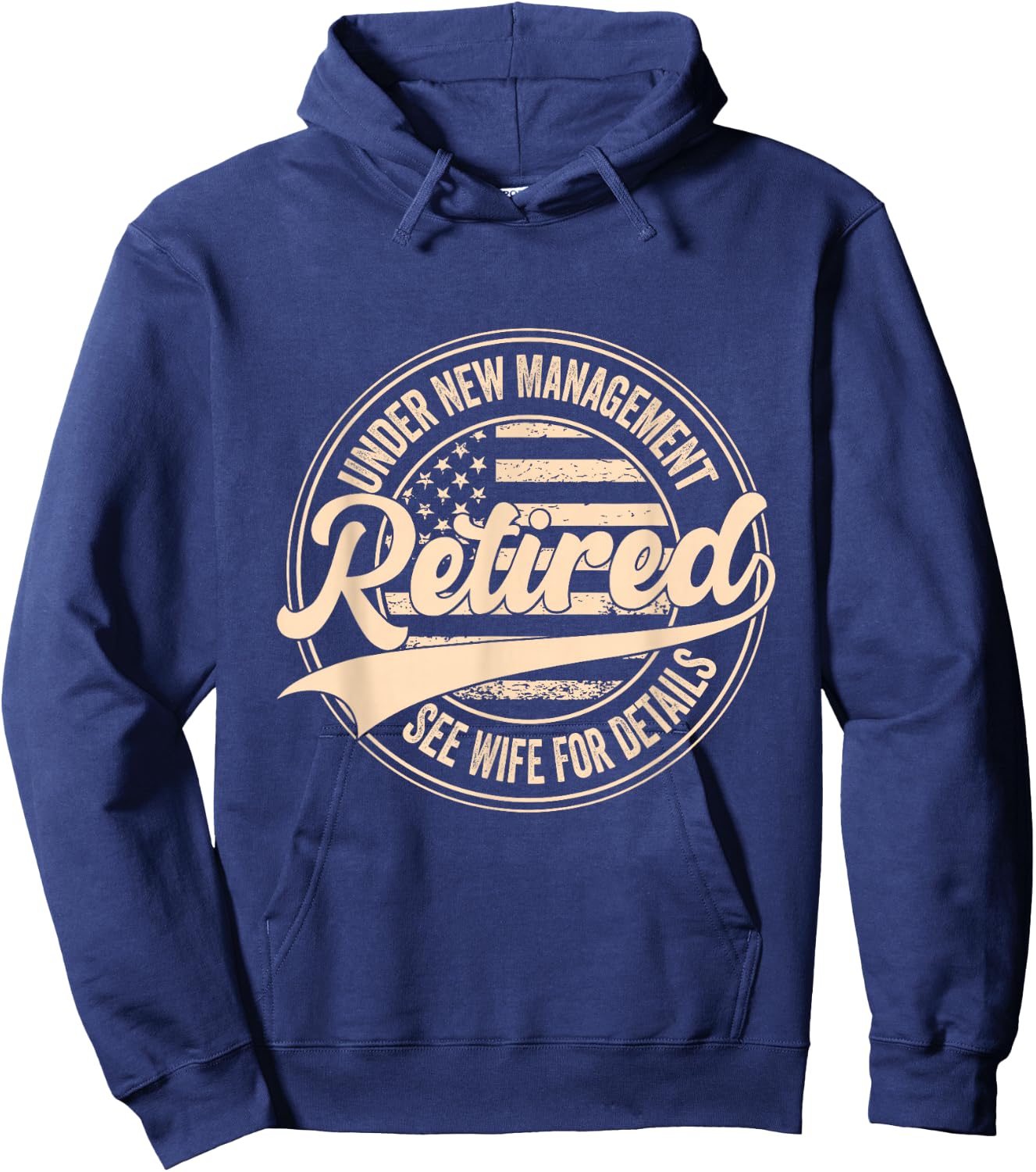 Retired Under New Management See Wife for Details Retirement Hoodie - Hoodie | Navy