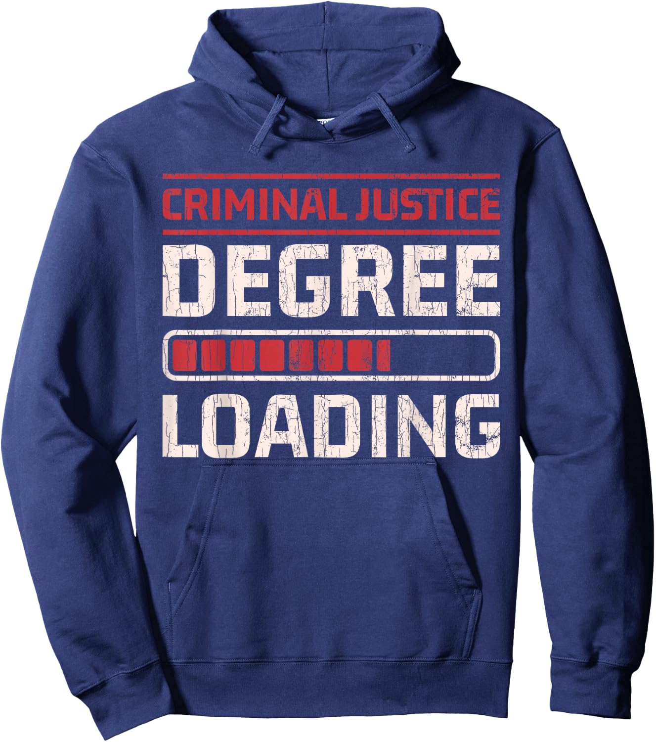 Criminal Justice Degree Loading Lawyer Funny Gift Hoodie - Hoodie | Navy