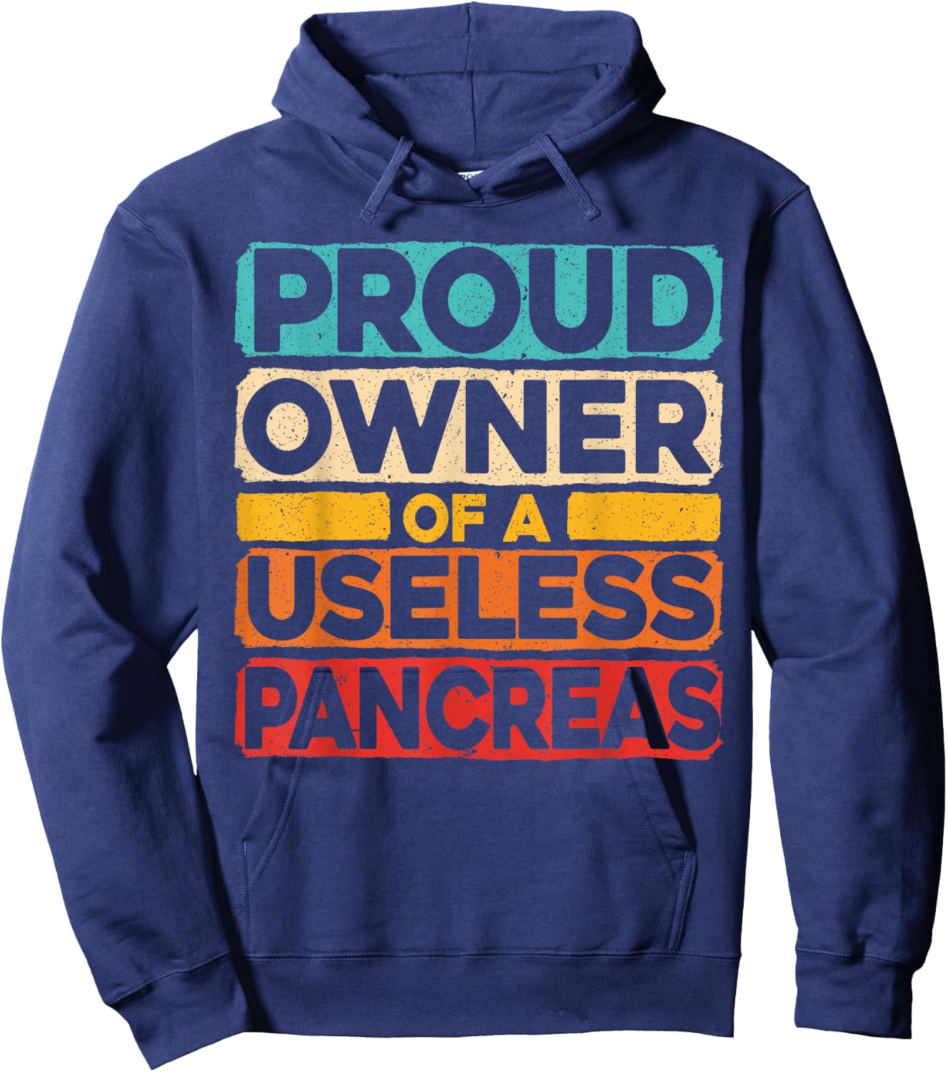 Proud Owner of A Useless Pancreas Diabetes Awareness Hoodie - Hoodie | Navy
