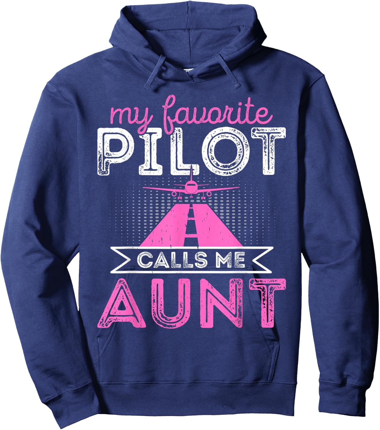 My Favorite Pilot Calls Me Aunt Funny Airplane Pilot Aunt Hoodie - Hoodie | Navy
