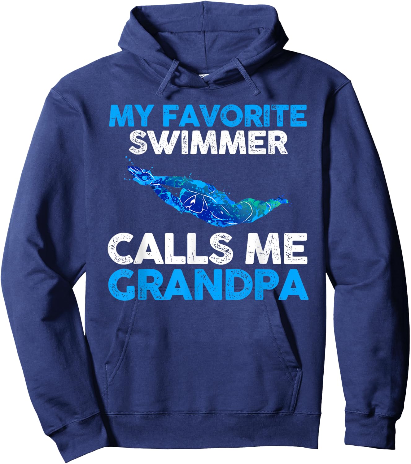 My favorite Swimmer calls me Grandpa Hoodie - Hoodie | Navy
