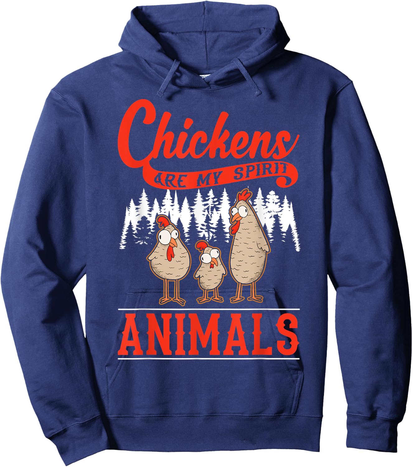Chickens are my spirit animals Chicken Hoodie - Hoodie | Navy