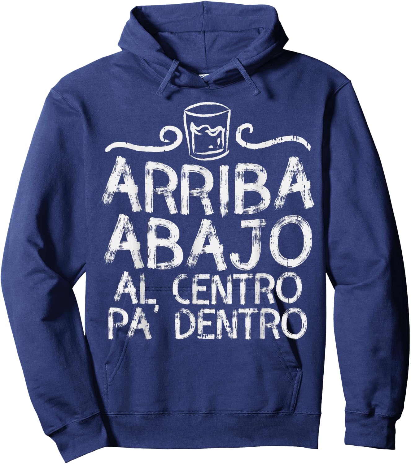 Cinco De Mayo Arriba Abajo Al Centro Pa Dentro Shirt Mexican Hoodie - Hoodie | Navy