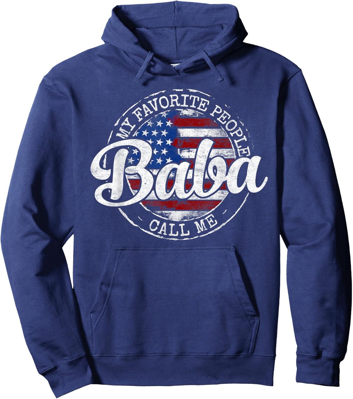 My Favorite People Call Me Baba USA Flag Stamp Fathers Day Hoodie - Hoodie | Navy