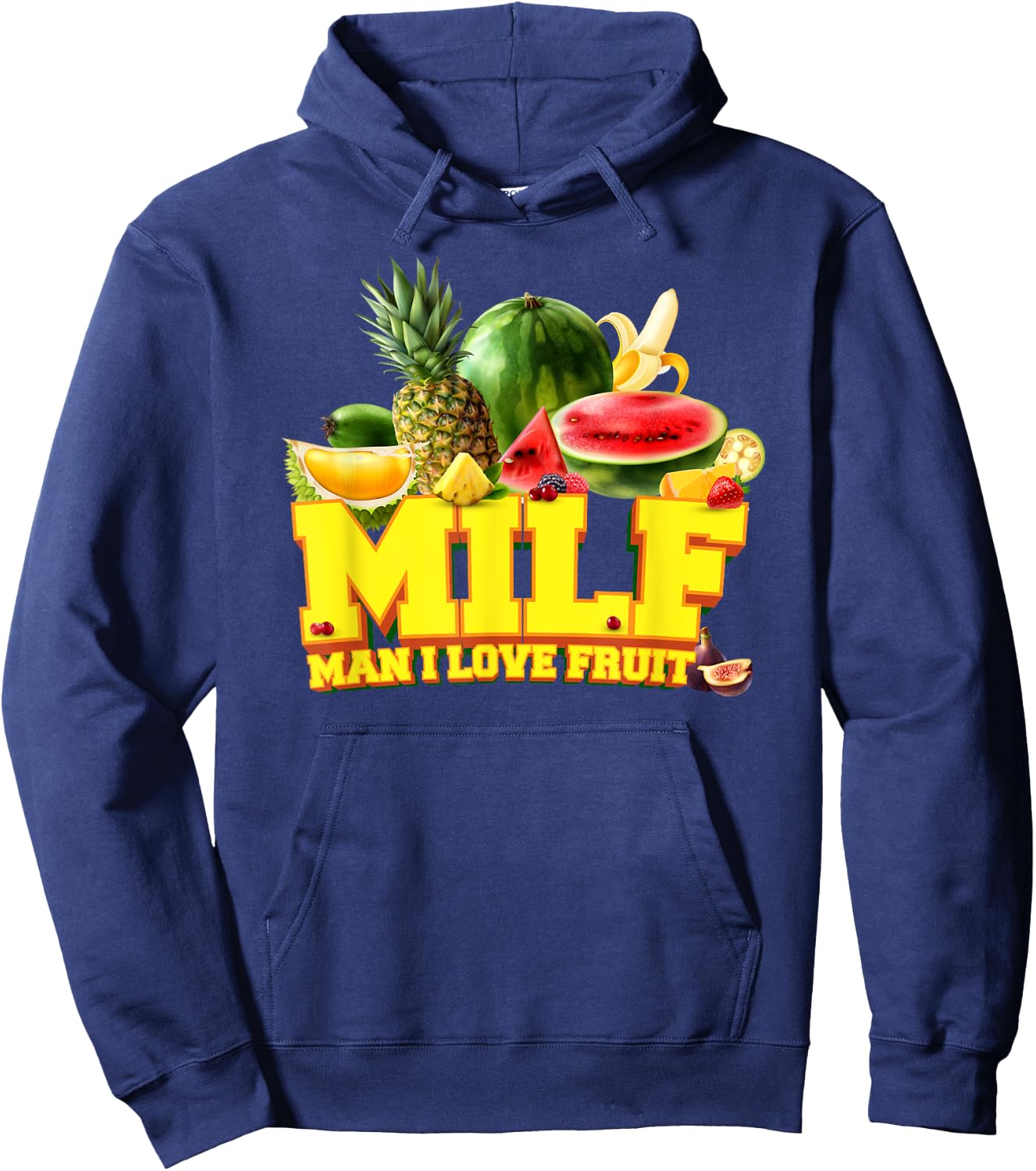 MILF - Man I Love Fruit - Fruits Vegetarian Vegan Hoodie - Hoodie | Navy