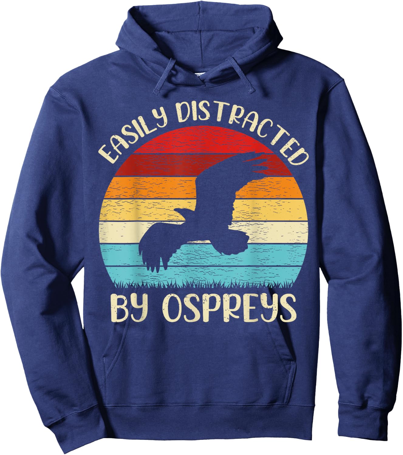 Vintage Osprey Bird Lover Easily Distracted By Ospreys Hoodie - Hoodie | Navy