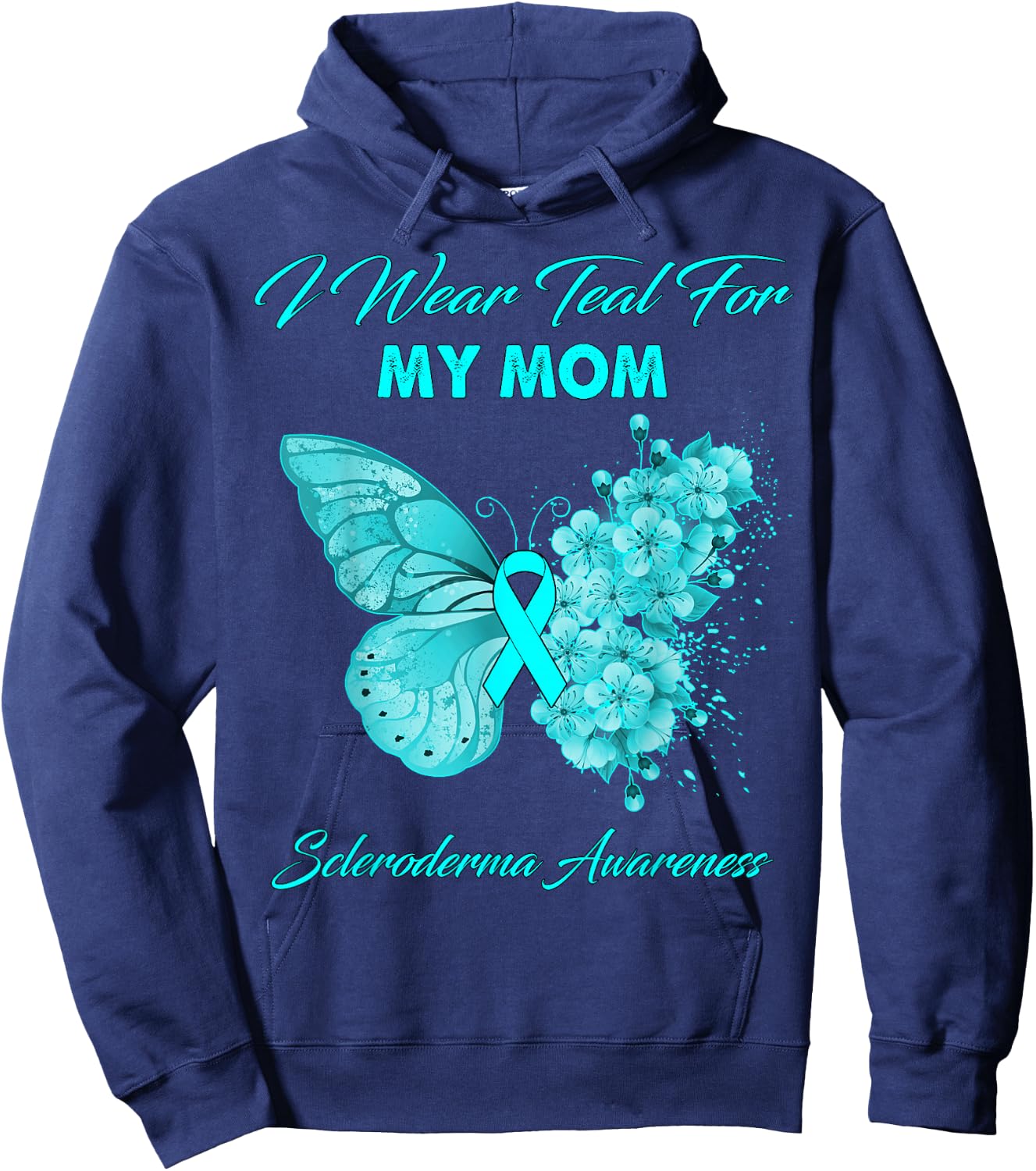 Butterfly I Wear Teal For My Mom Scleroderma Awareness Hoodie - Hoodie | Navy