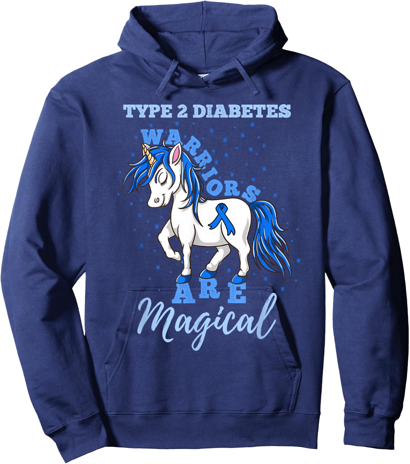 Type 2 Diabetes Warriors Are Magical T2D Awareness Hoodie - Hoodie | Navy