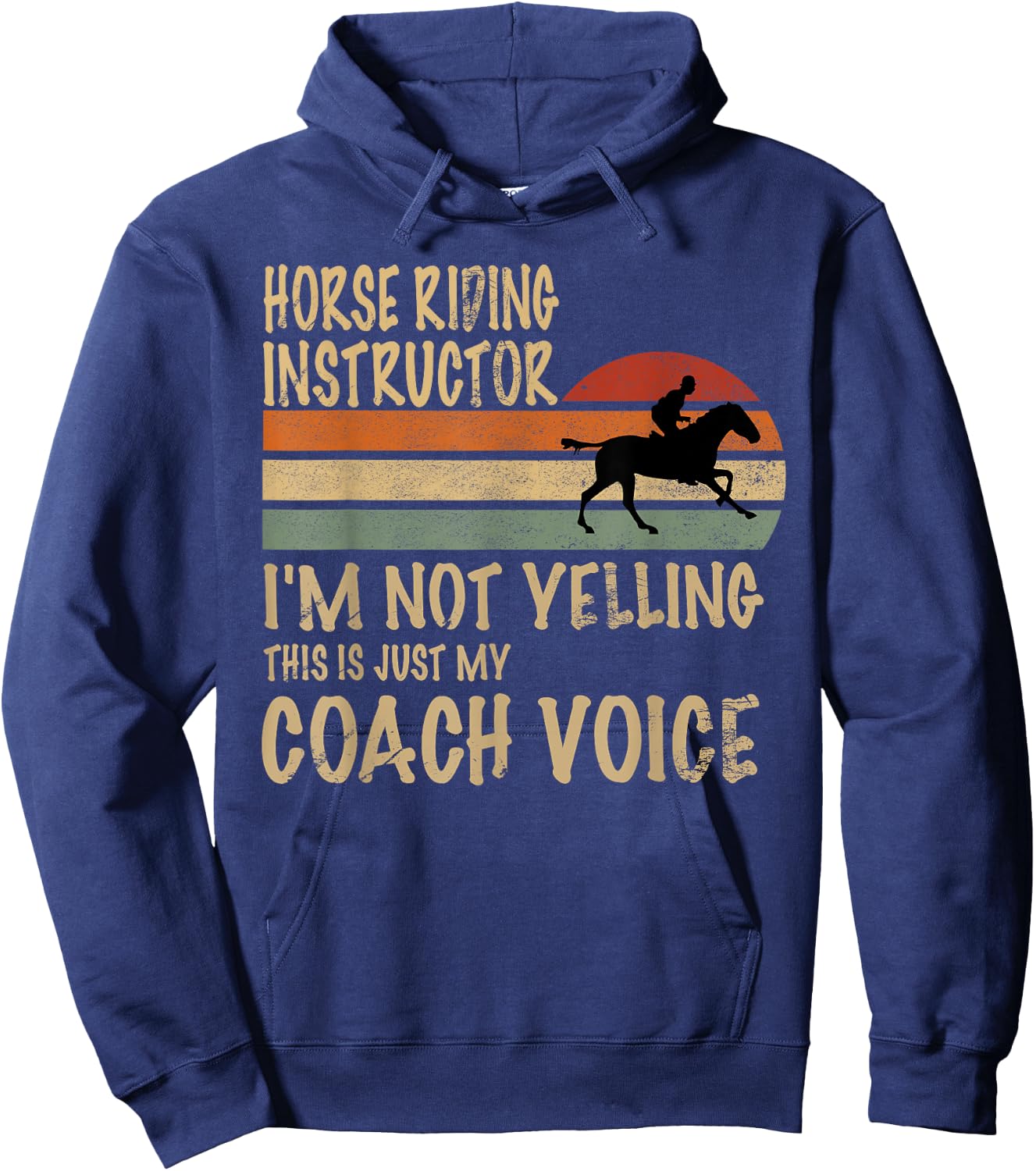 Horse Trainer Im Not Yelling Love Horse Riding Equestrian Hoodie - Hoodie | Navy