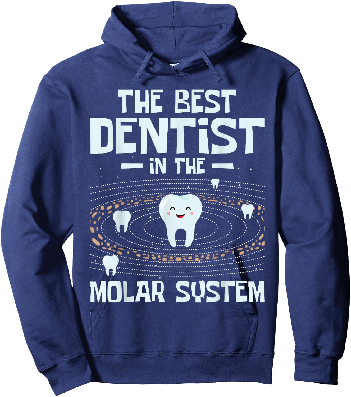 The Best Dentist - Molar Teeth Dental Dentistry DDS Hoodie - Hoodie | Navy