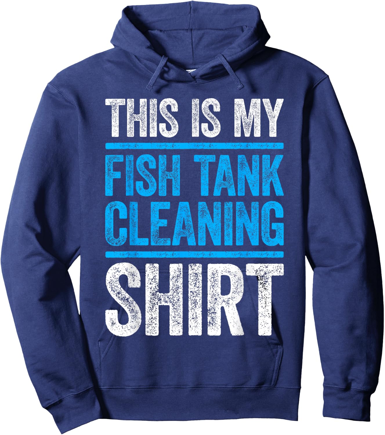 This Is My Fish Tank Cleaning Shirt Aquarium Lover Hoodie - Hoodie | Navy