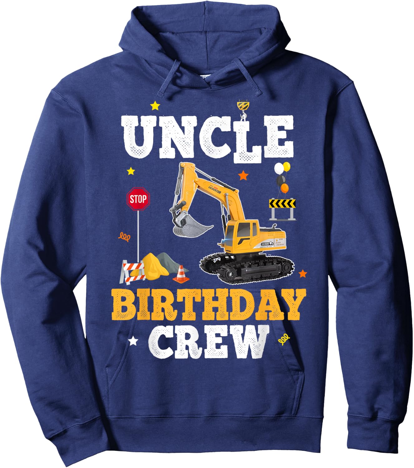Uncle Birthday Crew Construction Matching Family Excavator Hoodie - Hoodie | Navy