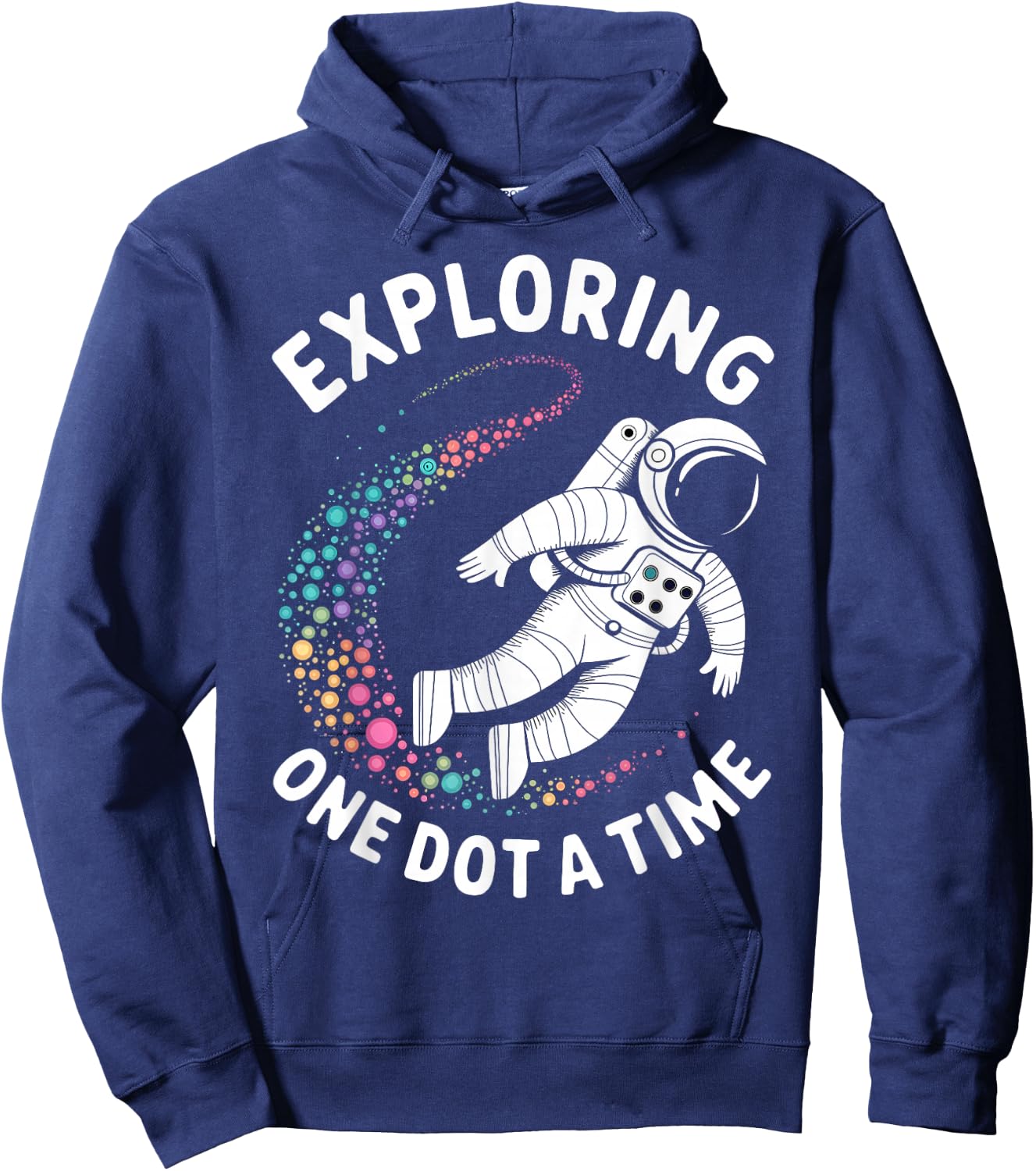 Astronaut Explores One Dot a Time Funny Dot a Day Hoodie - Hoodie | Navy