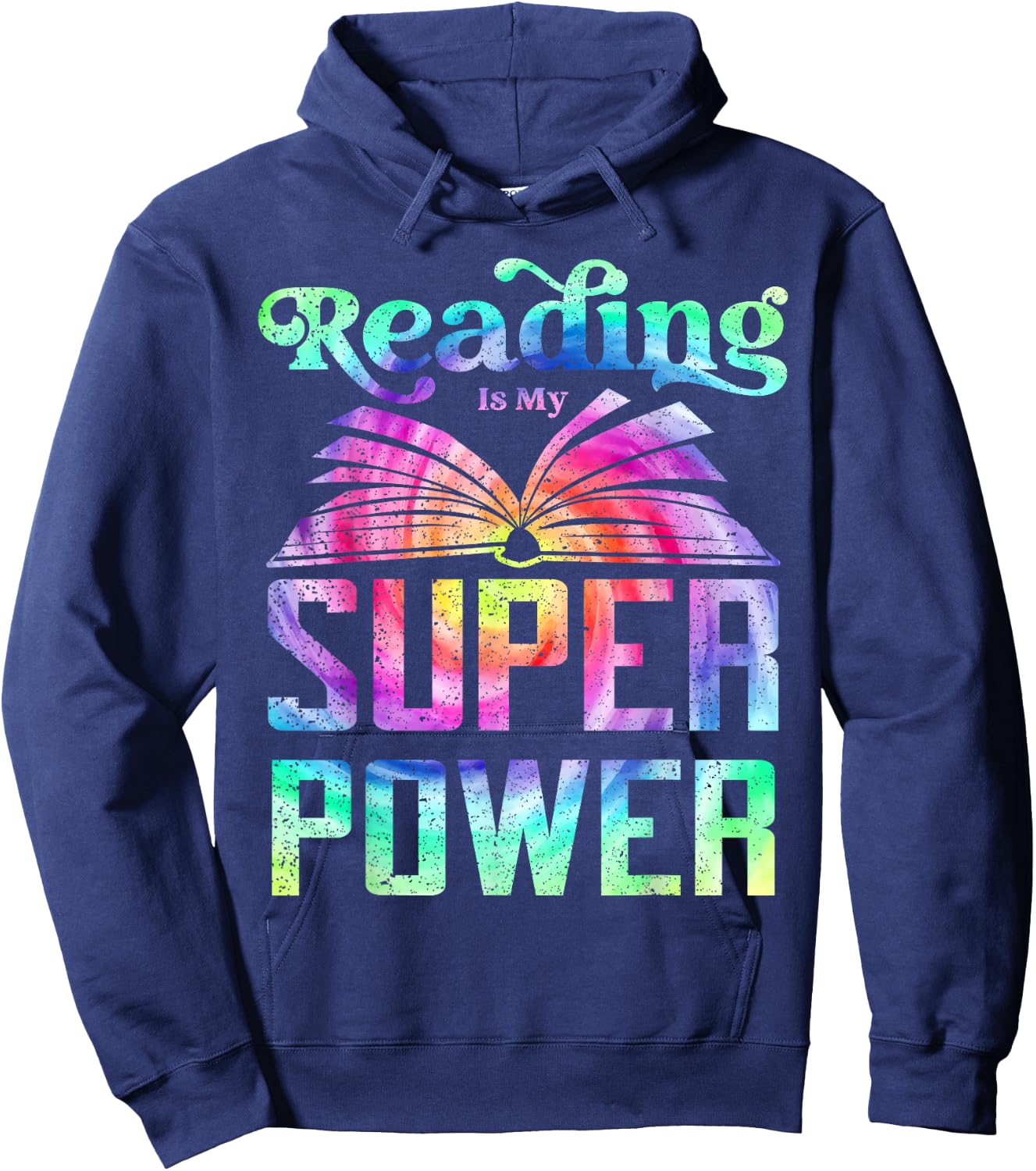 Reading Is My Superpower Reader Tie Die Reading Hoodie - Hoodie | Navy