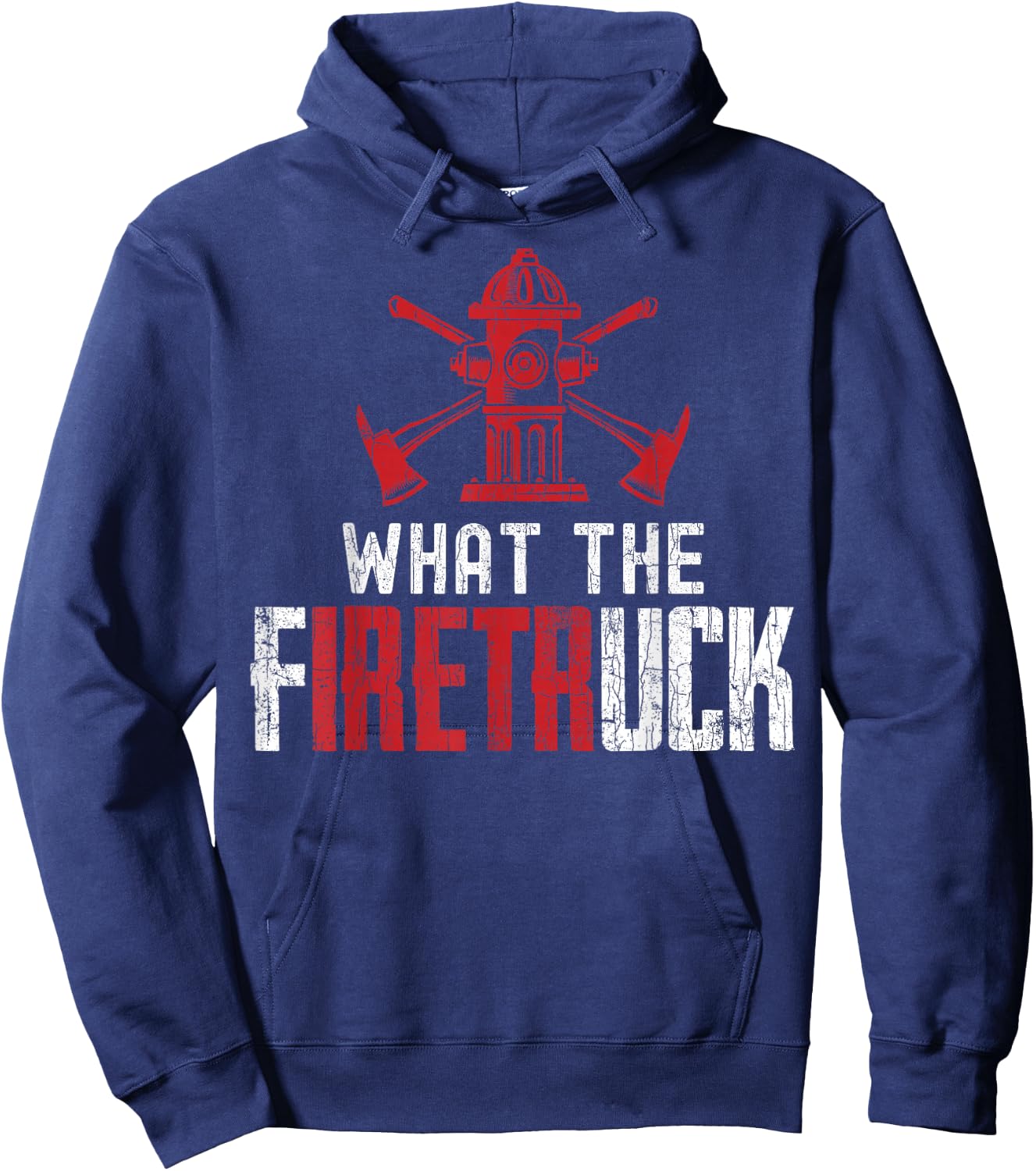 What The Fire Truck Funny Firemen Firefighters Graphic Hoodie - Hoodie | Navy