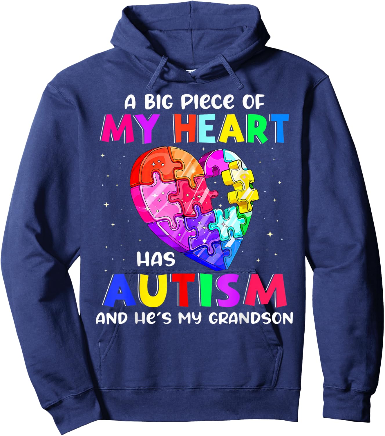 A Big Piece Of My Heart Has Autism and He's My Grandson Hoodie - Hoodie | Navy