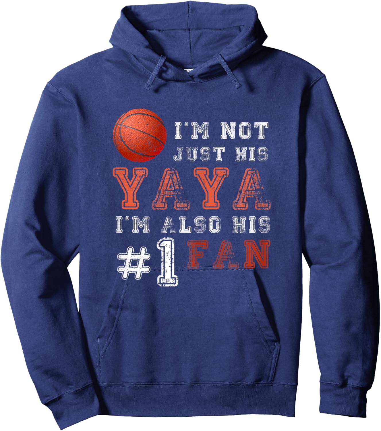 Basketball Grandma Yaya I'm Also His #1 Fan Funny Hoodie - Hoodie | Navy