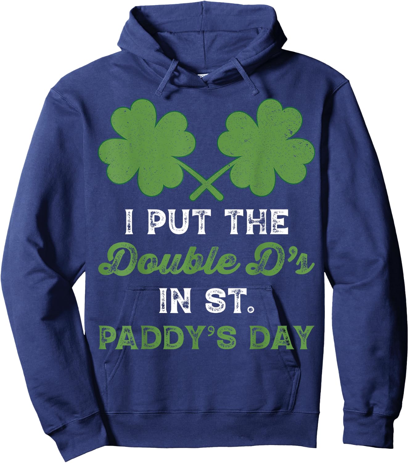 I Put The Double Ds In St Paddys Day Funny St Patricks Boobs Hoodie - Hoodie | Navy