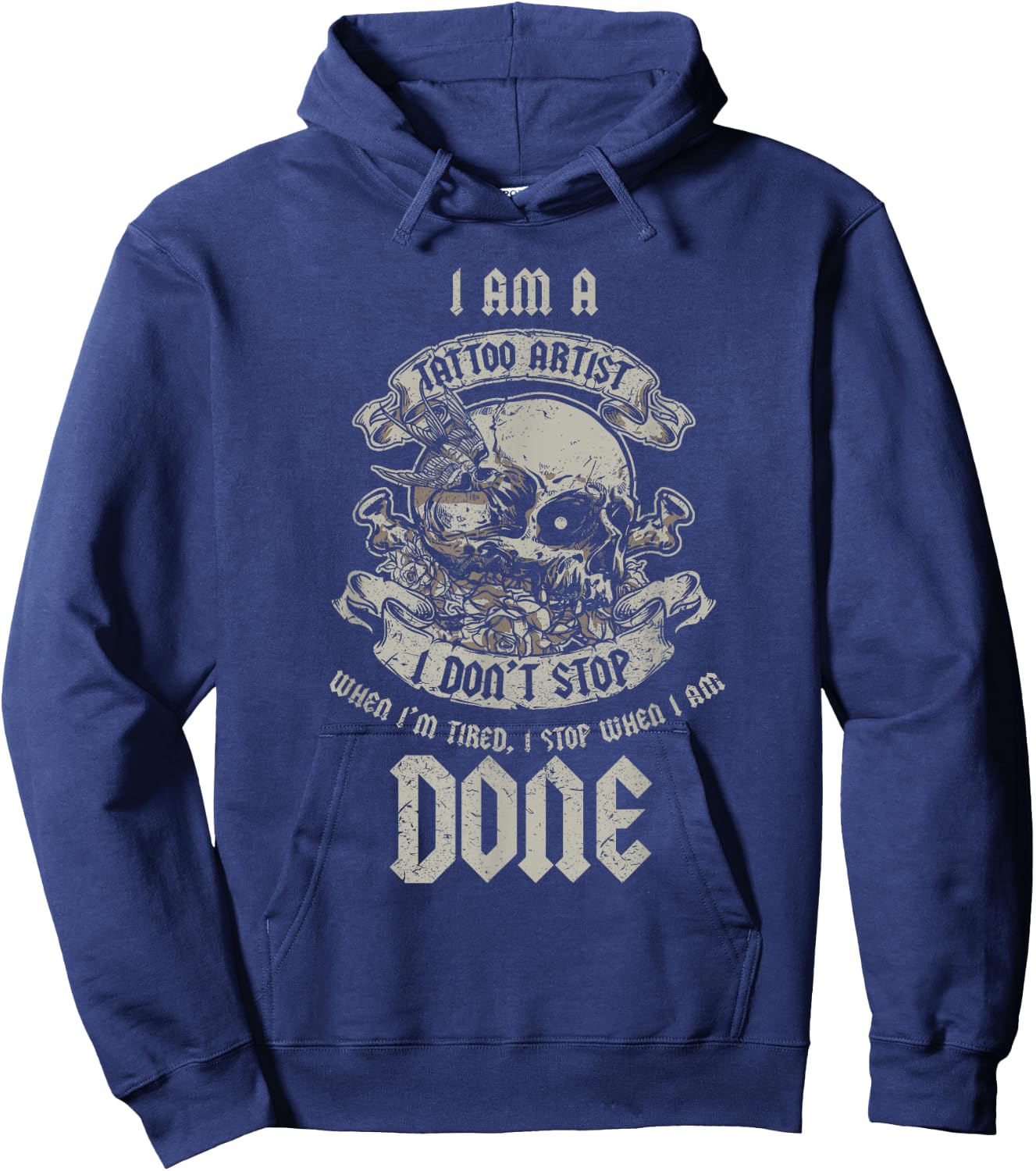 I'm A Tattoo Artist I Stop When I'm Done Hoodie - Hoodie | Navy