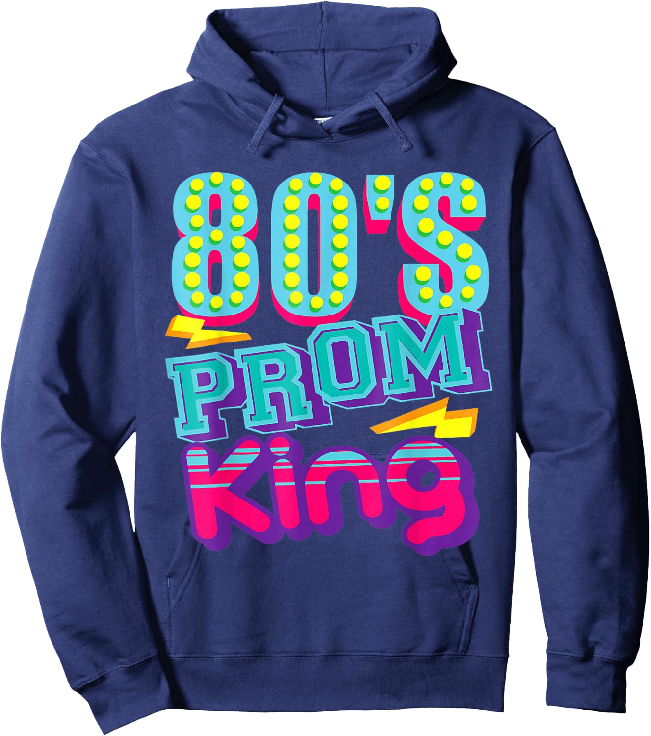 80's Prom King -Funny Disco Throwback Nostalgic Gifts Hoodie - Hoodie | Navy