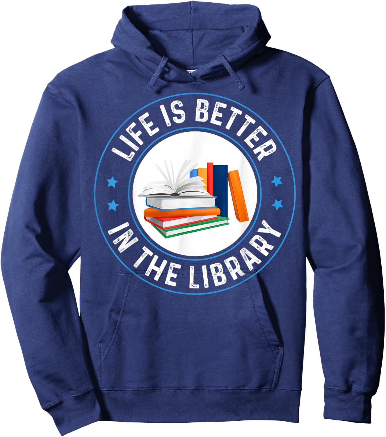 Life's Better in The Library Funny Bookworm Librarian Reader Hoodie - Hoodie | Navy
