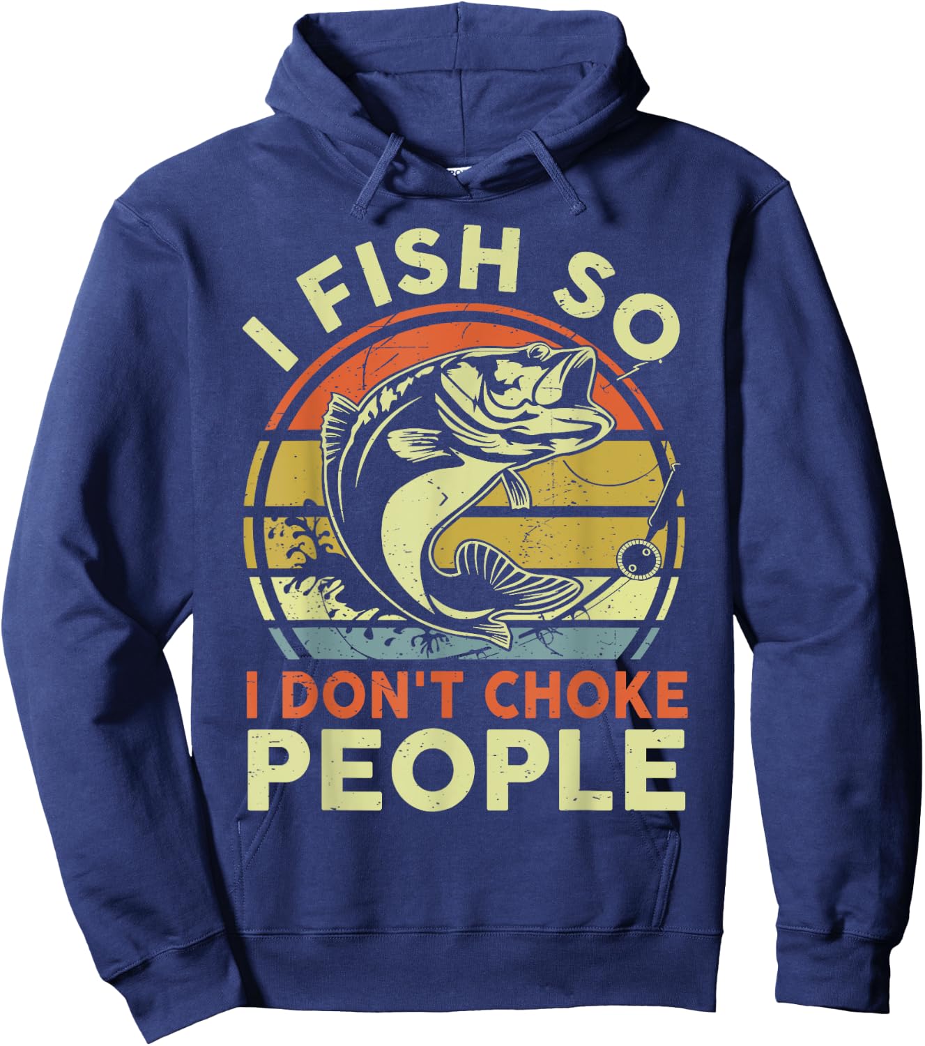 Funny I Fish So Dont Choke People Bonus Dad Father Day Gift Hoodie - Hoodie | Navy