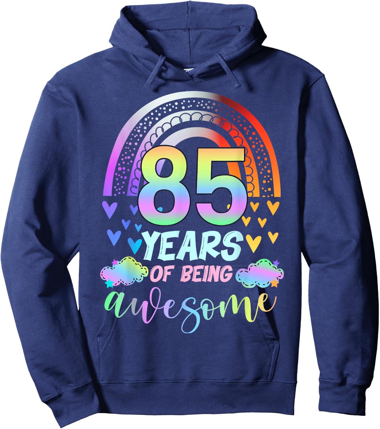 Rainbow Tie Dye 85th Birthday Party 85 Year Of Being Awesome Hoodie - Hoodie | Navy