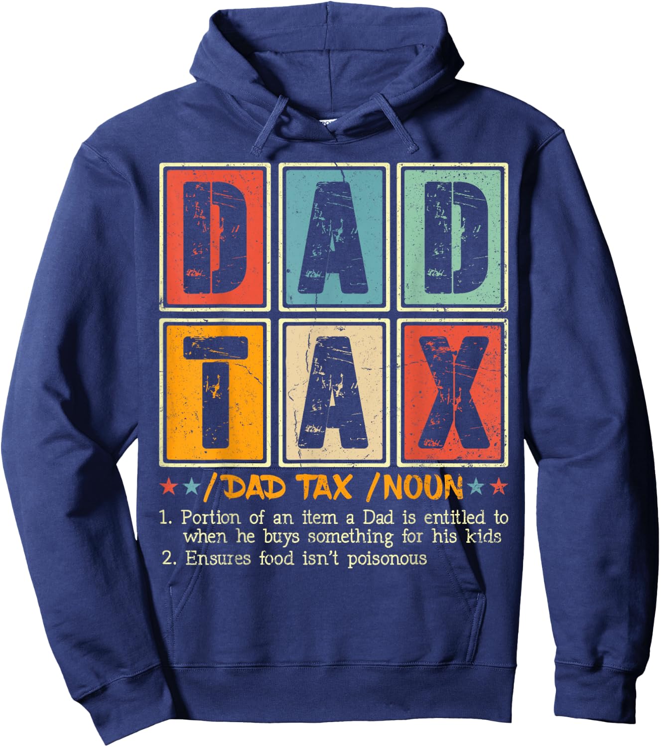 Dad Tax Making Sure It's Not Poison Men Funny Father's Day Hoodie - Hoodie | Navy