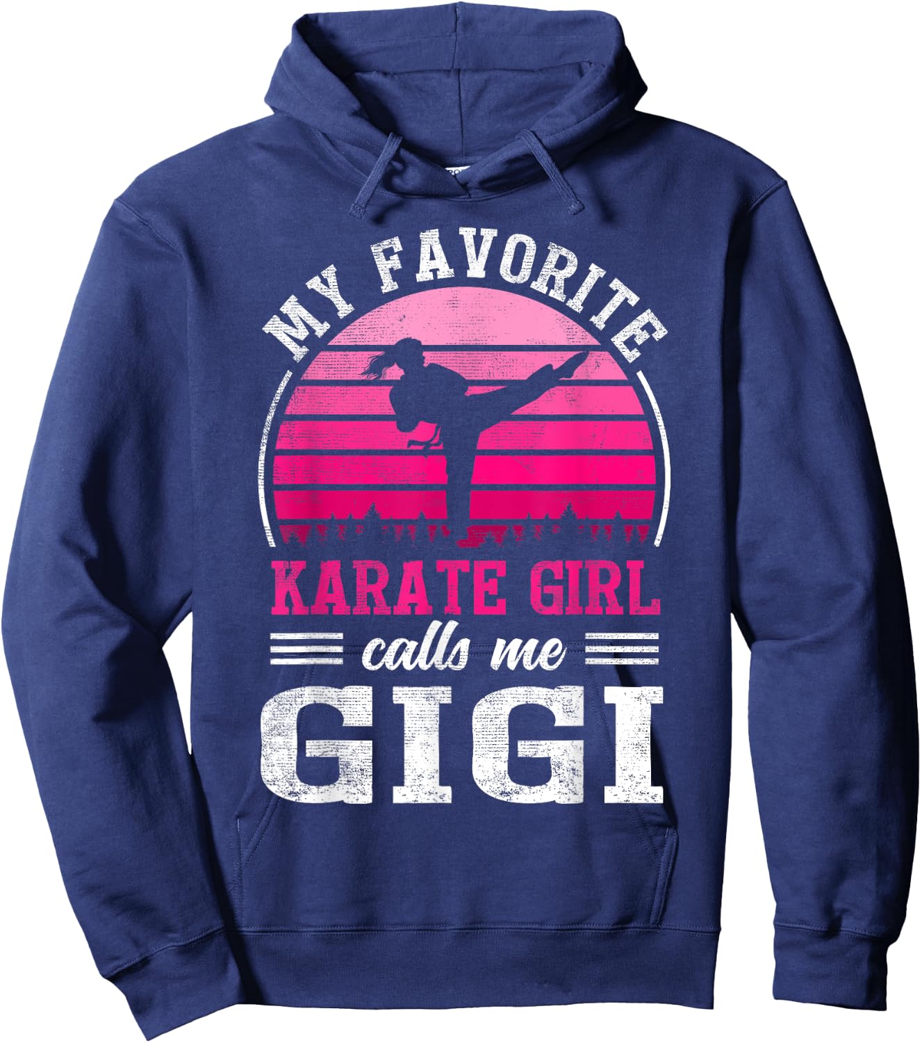 My Favorite Karate Girl Calls Me Gigi Mothers Day Hoodie - Hoodie | Navy