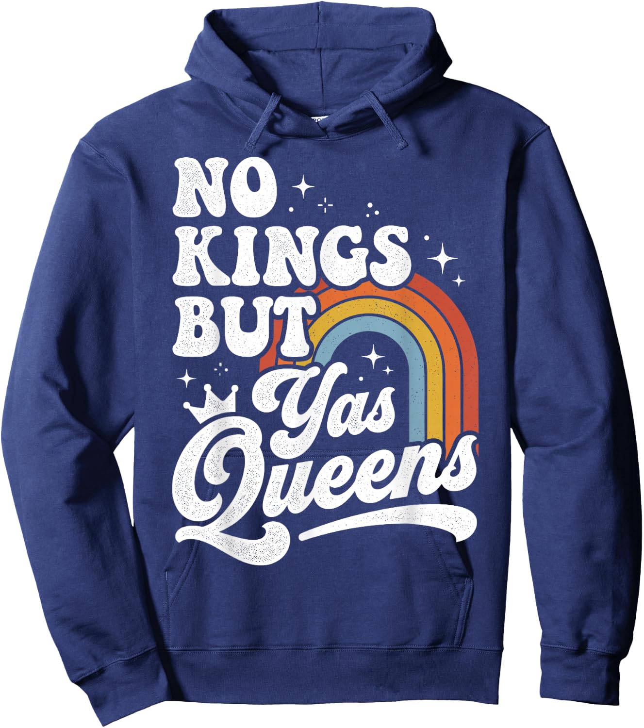 No Kings But Yas Queens LGBTQ Retro Rainbow Pride Hoodie - Hoodie | Navy