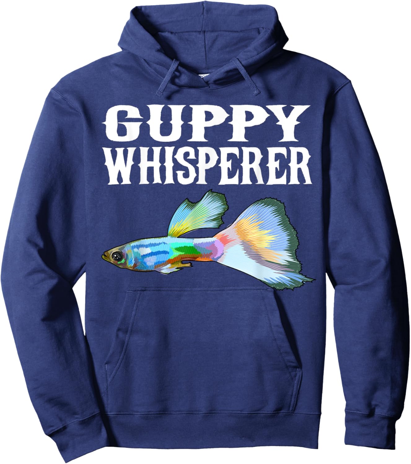 Guppies Whisperer Funny Fish Lover Hoodie - Hoodie | Navy