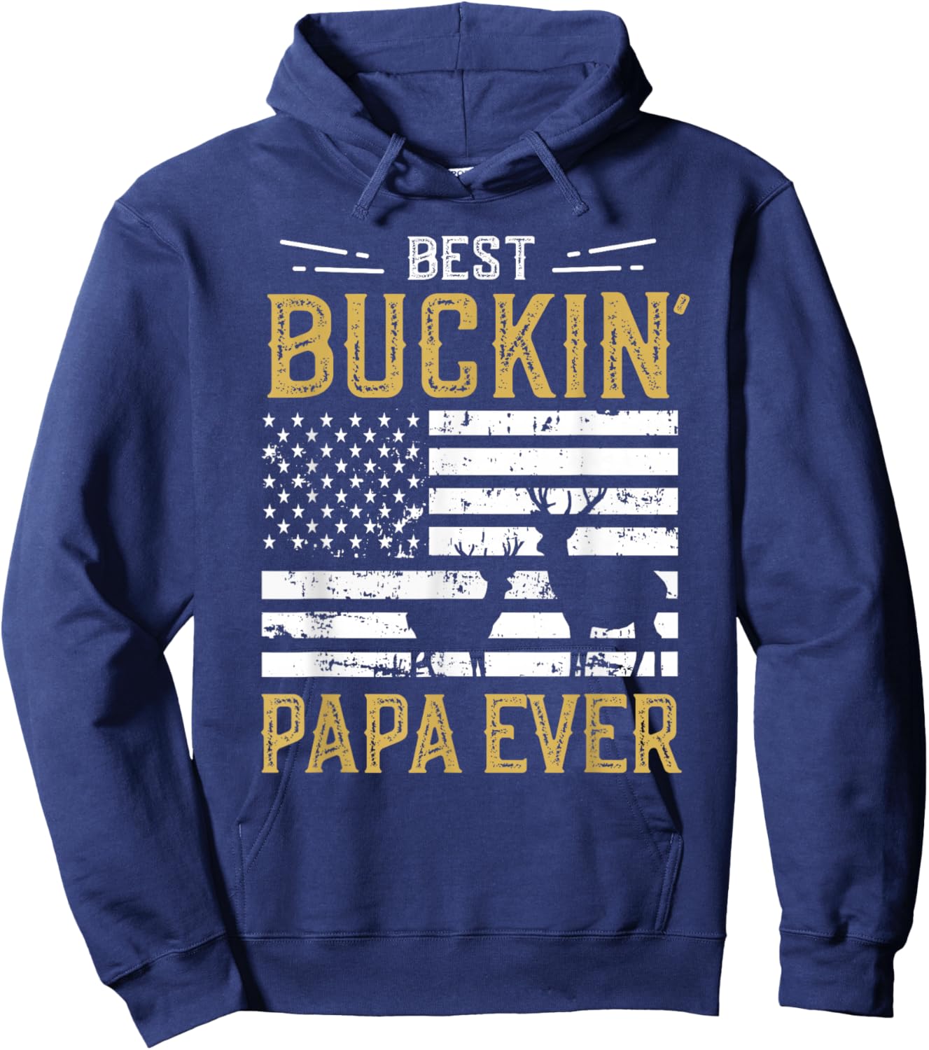 Best Buckin Papa Ever Funny Gift Deer Hunter Cool Hunting Hoodie - Hoodie | Navy