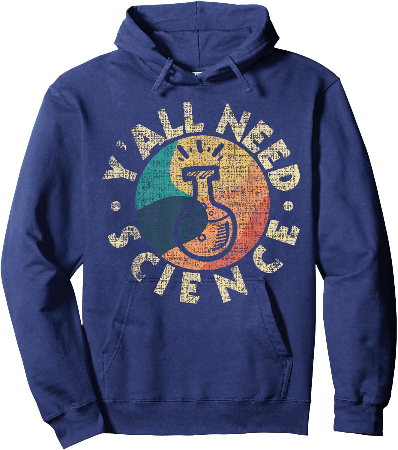 Y'all Need Science - Chemistry Lover Scientist Pro-Science Hoodie - Hoodie | Navy