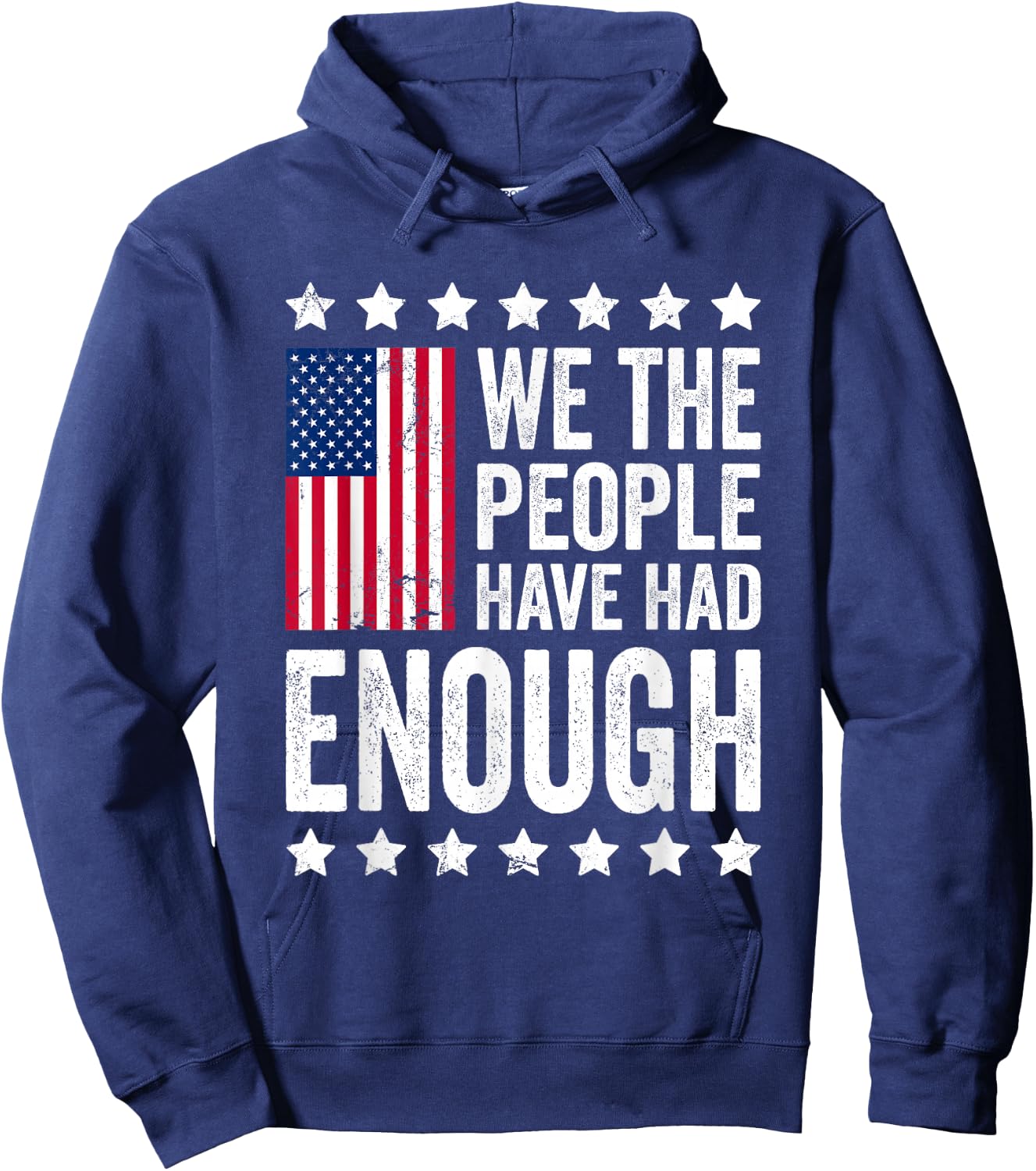 We The People Have Had Enough Anti Government Political Hoodie - Hoodie | Navy