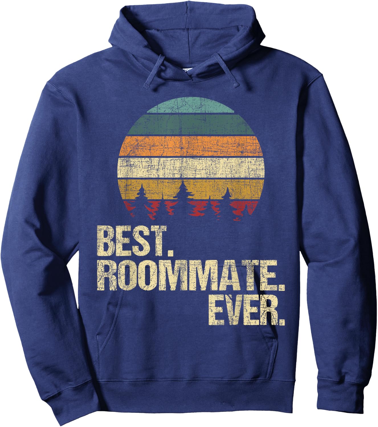 Best Roommate Ever - Flatmate Housemate Renter Bunkmate Hoodie - Hoodie | Navy