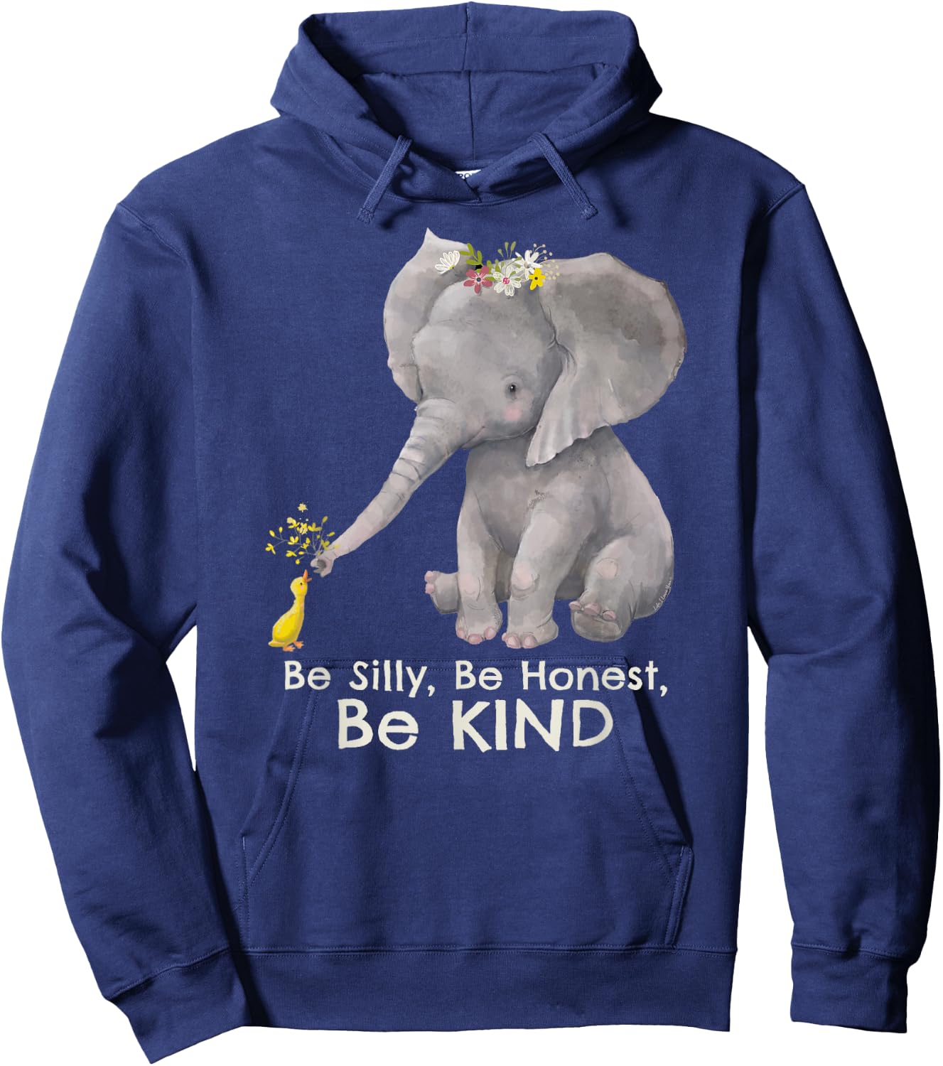 Elephant "Be Silly Be Honest Be Kind" Motivational Kindness Hoodie - Hoodie | Navy